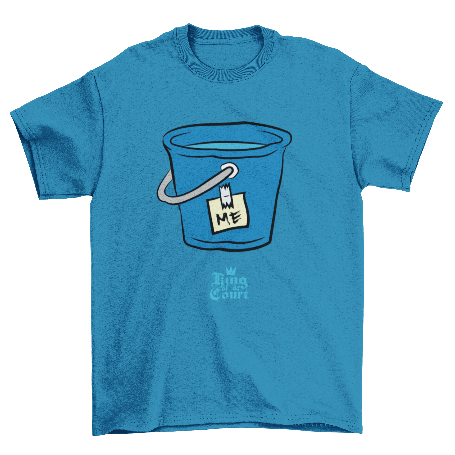 I'm A Bucket T-Shirt