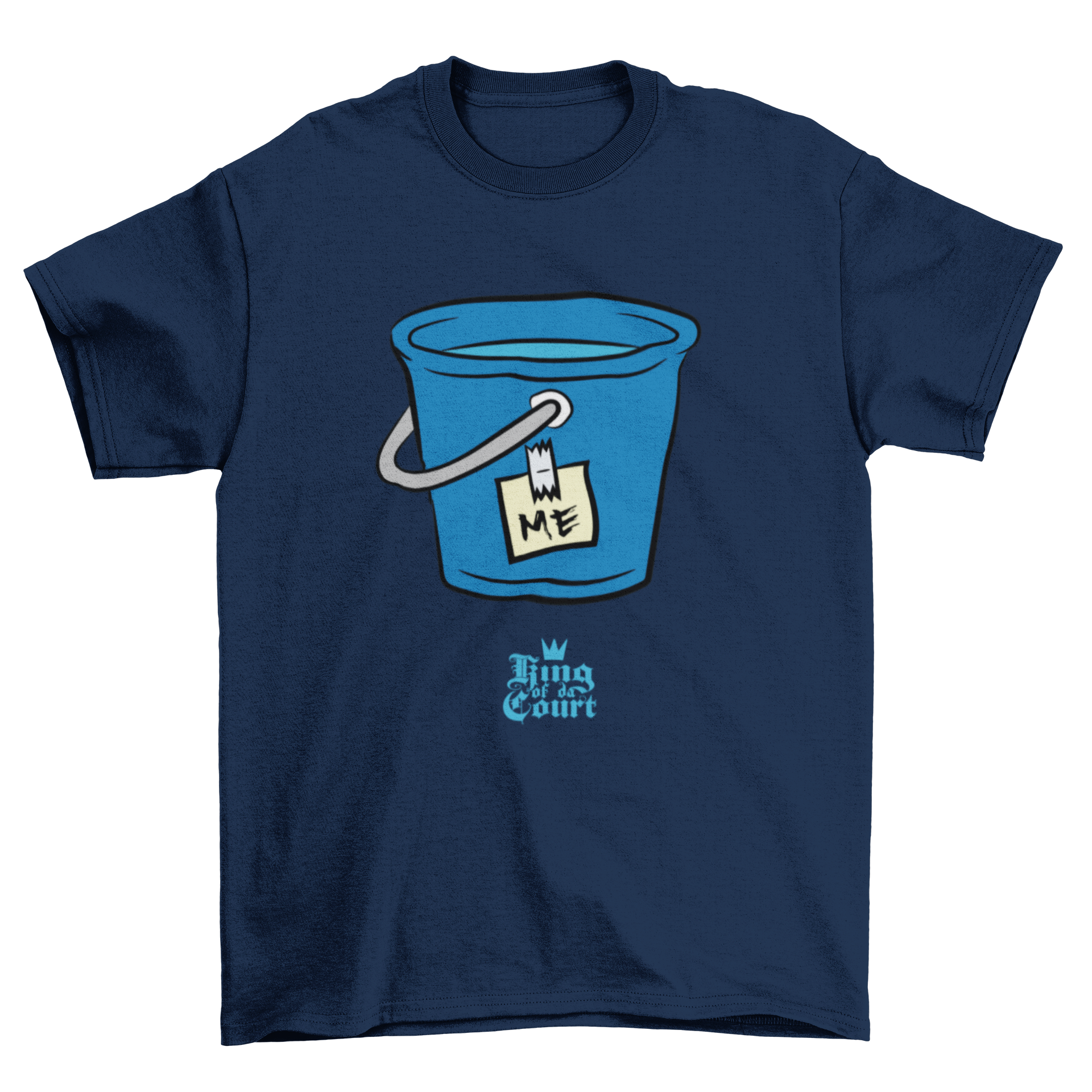 I'm A Bucket T-Shirt