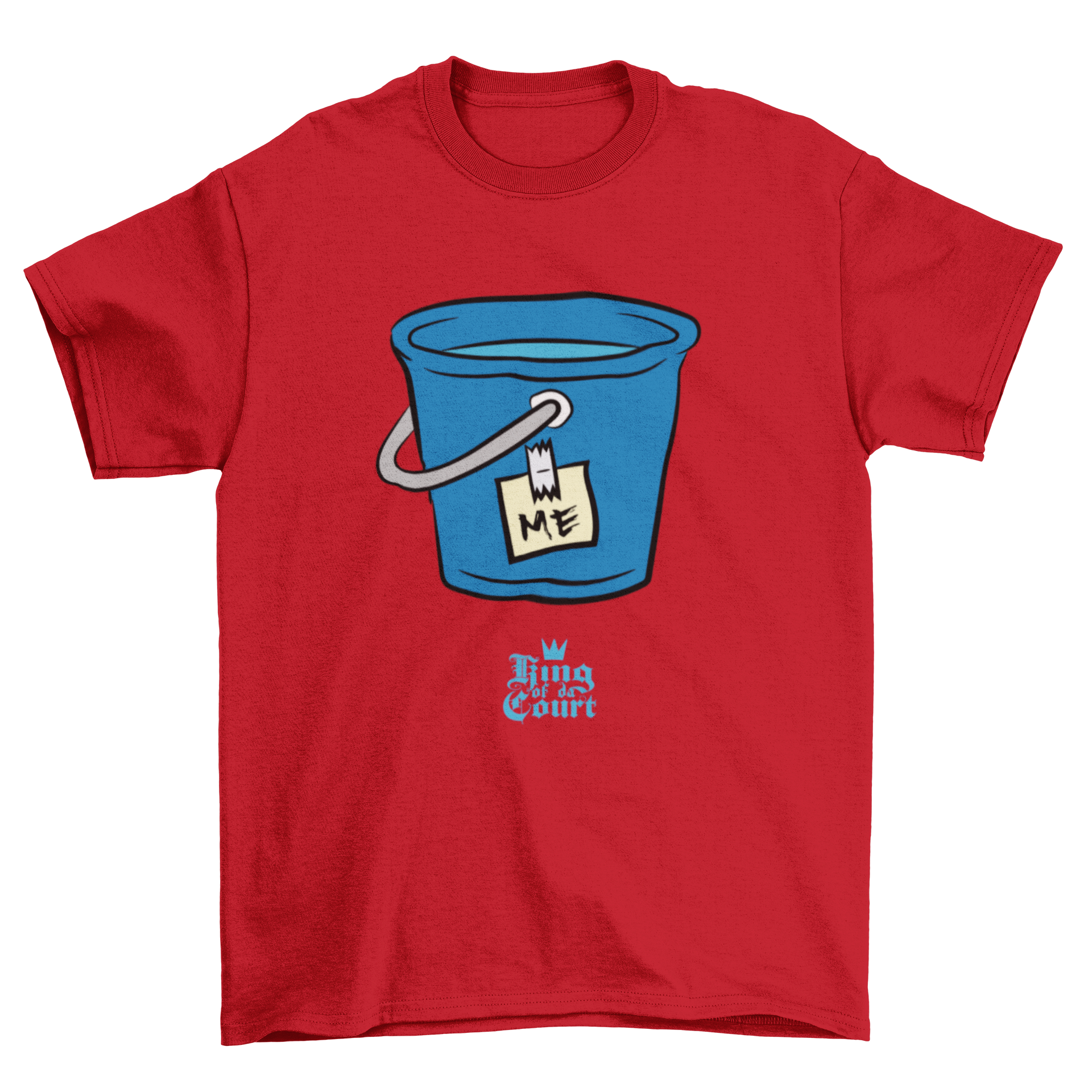 I'm A Bucket T-Shirt