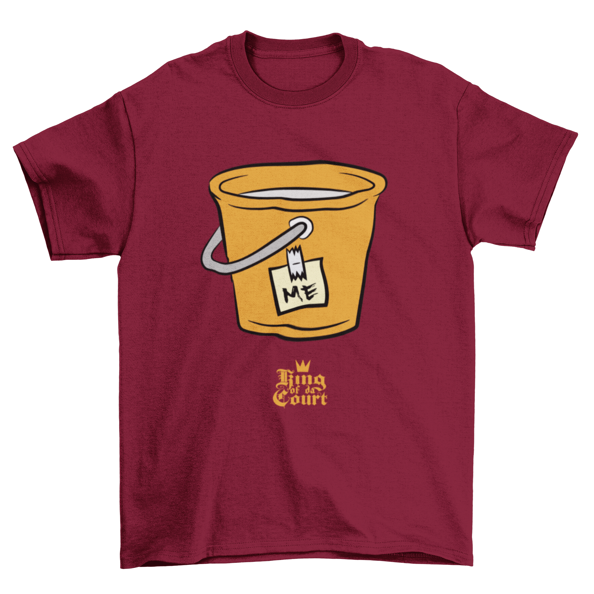 I'm A Bucket T-Shirt