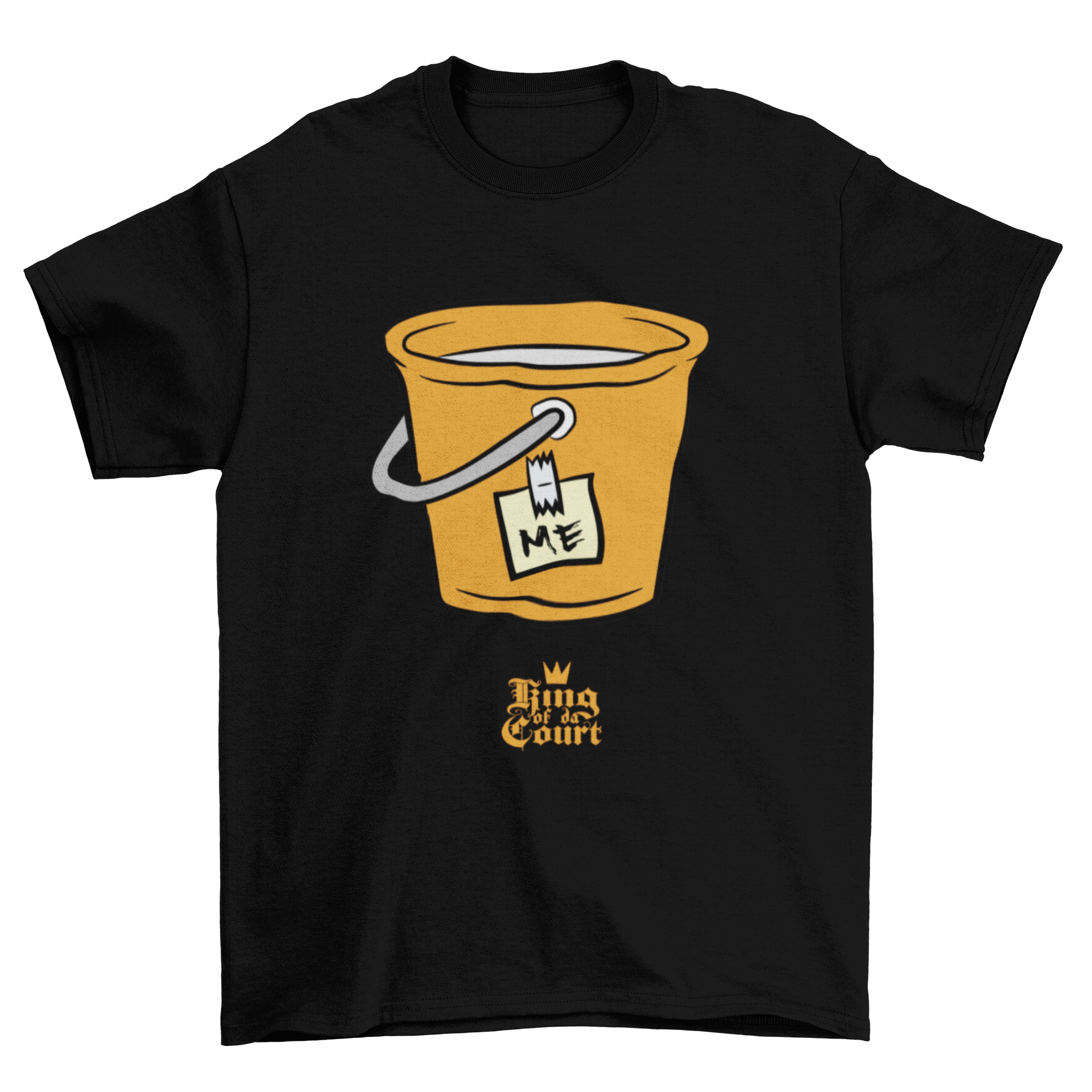 I'm A Bucket T-Shirt