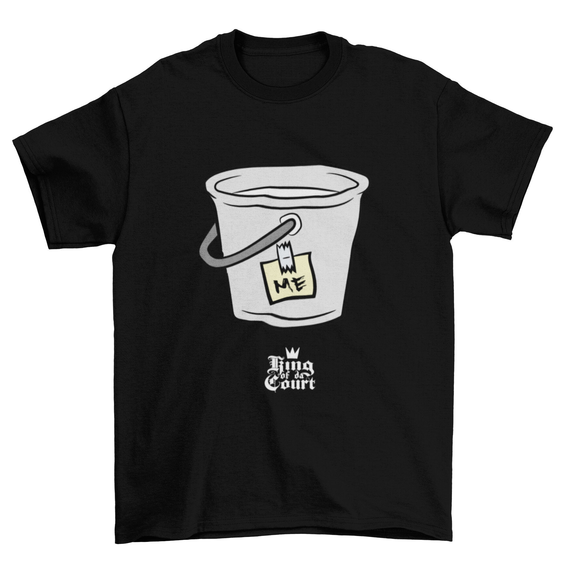 I'm A Bucket T-Shirt