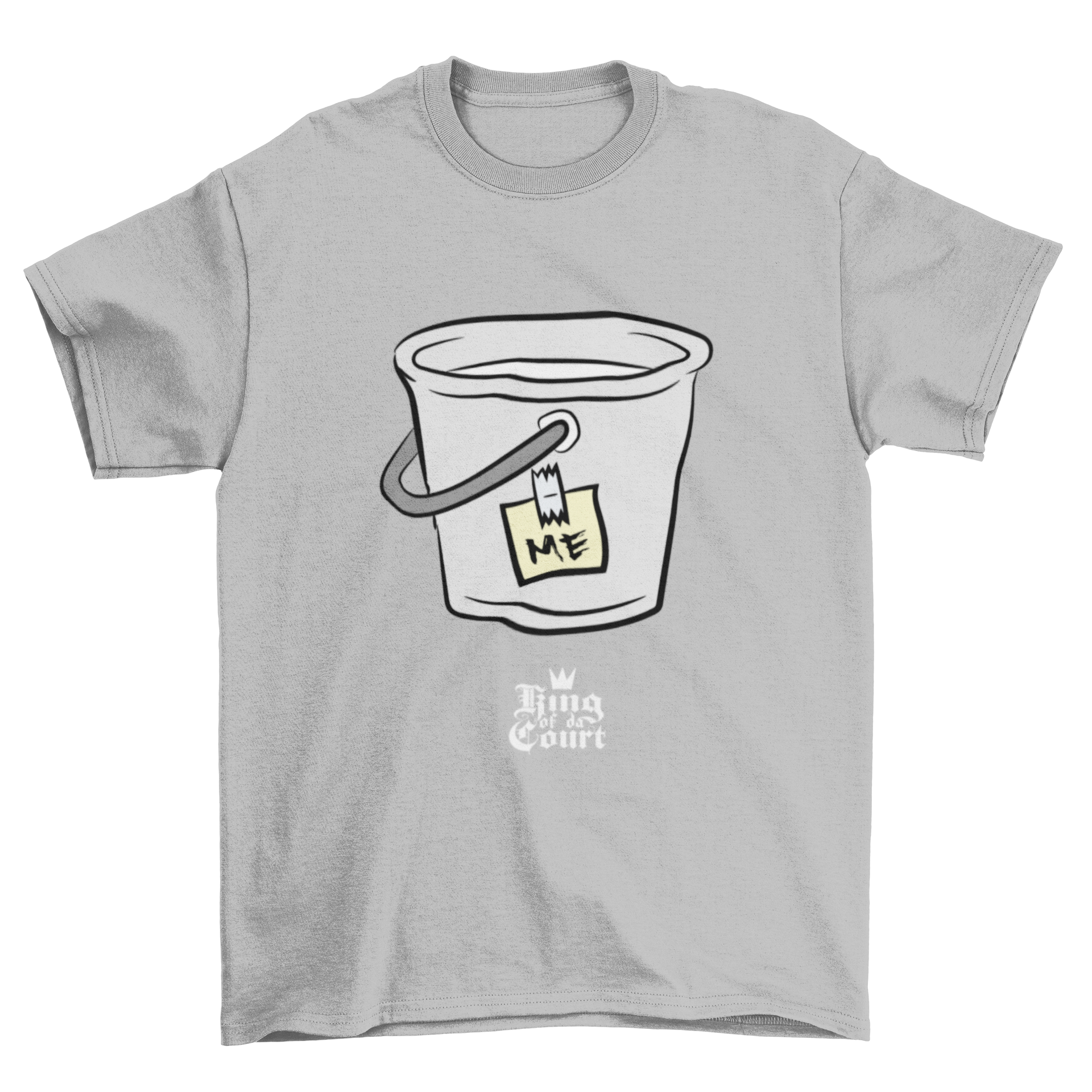 I'm A Bucket T-Shirt